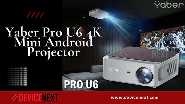 Yaber Pro U6 4K Mini Android Projector